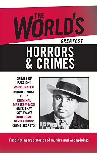 The World's Greatest Horrors & Crimes