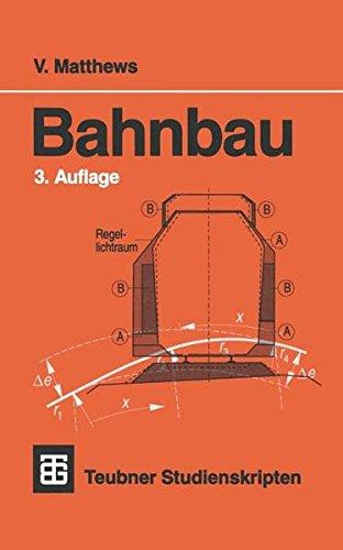 Bahnbau (Teubner Studienskripten Bauwesen) (German Edition)