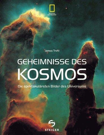 Geheimnisse des Kosmos. Die spektakulärsten Bilder des Universums