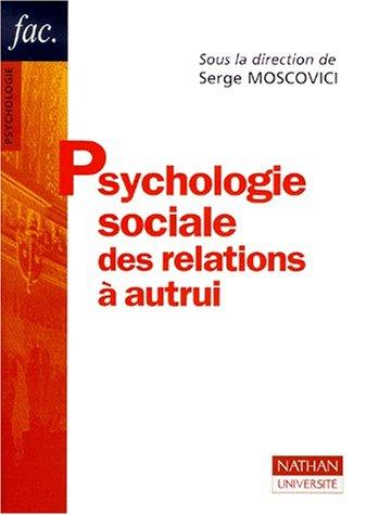 Psychologie sociale des relations à autrui