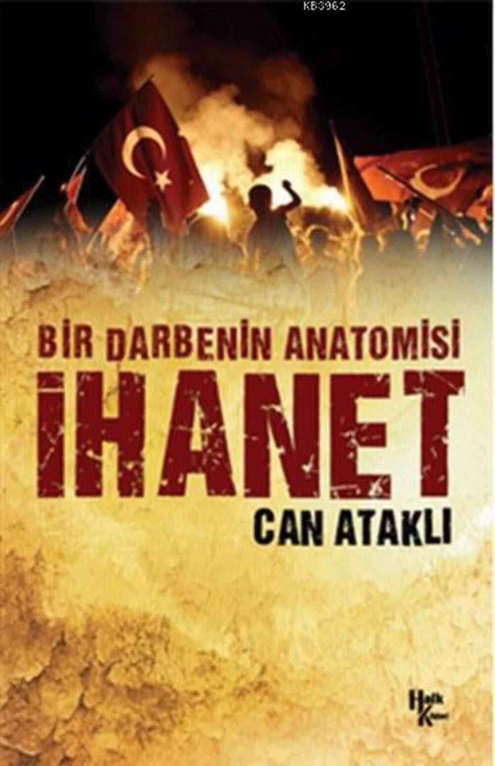 Ihanet: Bir Darbenin Anatomisi