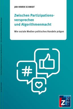 Zwischen Partizipationsversprechen und Algorithmenmacht: Wie soziale Medien politisches Handeln prägen