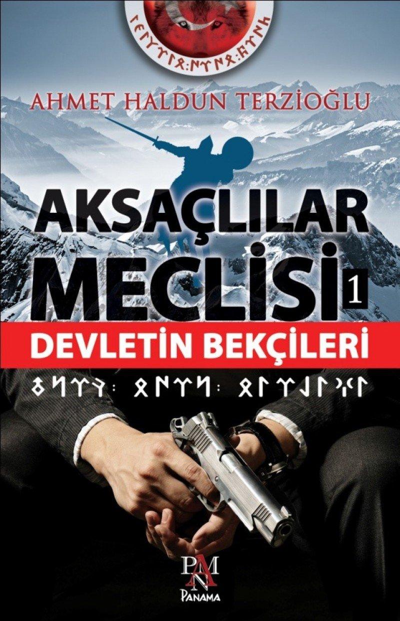 Aksaclilar Meclisi -1 Devletin Bekcileri