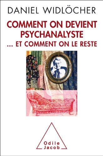 Comment on devient psychanalyste... et comment on le reste