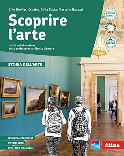 Scoprire l'arte. Storia dell'arte. Per la Scuola media. Con e-book. Con espansione online