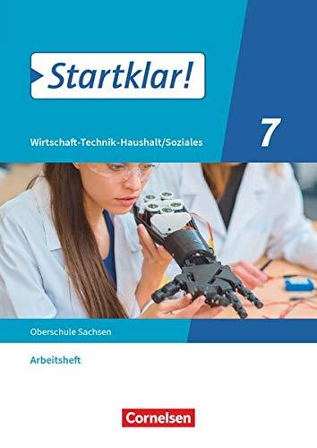 Startklar! - Wirtschaft-Technik-Haushalt/Soziales - Sachsen - 7. Schuljahr: Arbeitsheft