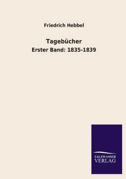 Tagebücher: Erster Band: 1835-1839