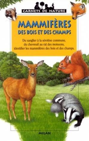 Mammifères des bois et des champs (Mil.Car.Nat.)