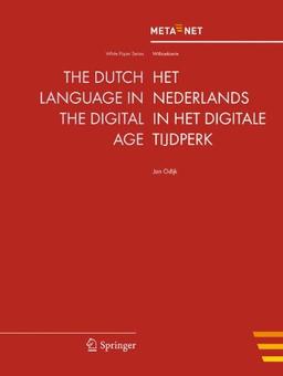 The Dutch Language in the Digital Age (White Paper Series) (English and Dutch Edition)