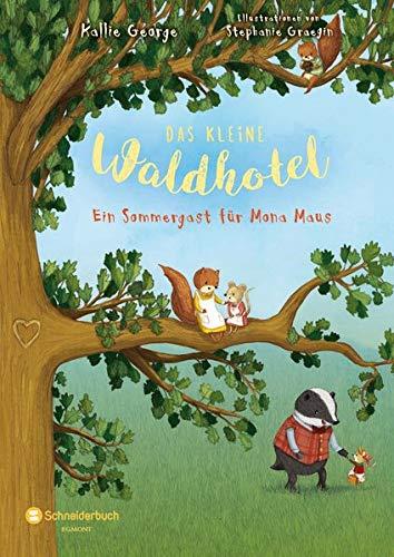 Das kleine Waldhotel, Band 04: Ein Sommergast für Mona Maus