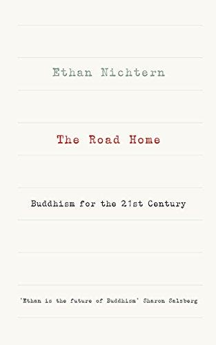 The Road Home: Buddhism for the 21st century