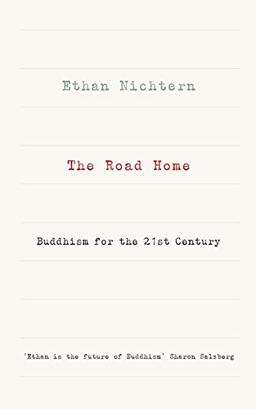 The Road Home: Buddhism for the 21st century