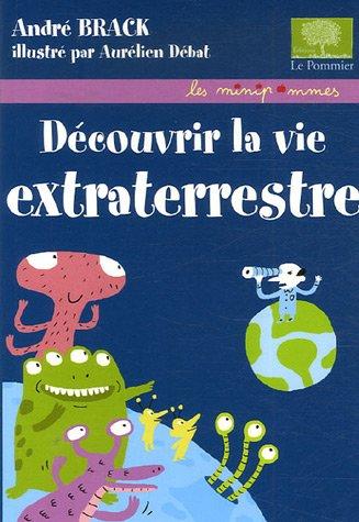 Découvrir la vie extraterrestre