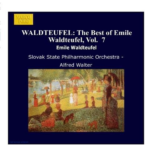 WALDTEUFEL: The Best of Emile Waldteufel, Vol.  7