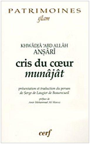 Cris du coeur. Munâjât