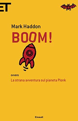 Boom!: ovvero La strana avventura sul pianeta Plonk (Super ET)