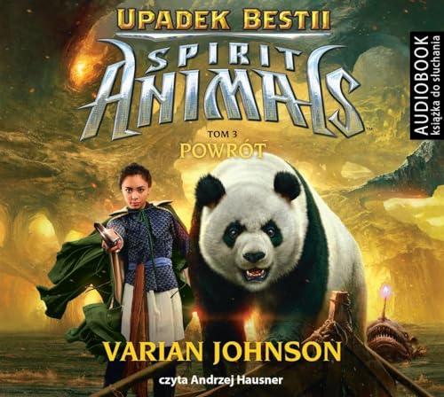 Spirit Animals Upadek Bestii Tom 3 Powrot