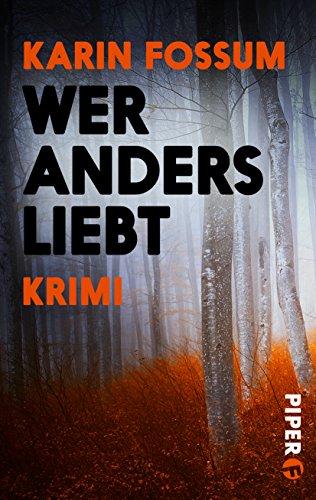 Wer anders liebt: Psychothriller (Konrad Sejer, Band 8)