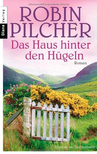 Das Haus hinter den Hügeln: Roman