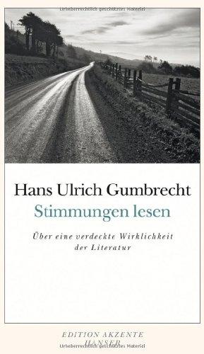 Stimmungen lesen: Über eine verdeckte Wirklichkeit der Literatur