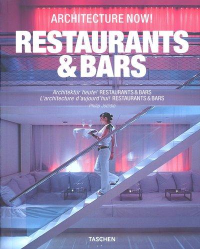 Architecture now ! : restaurants & bars. Architektur heute ! : restaurants & bars. L'architecture aujourd'hui ! : restaurants & bars