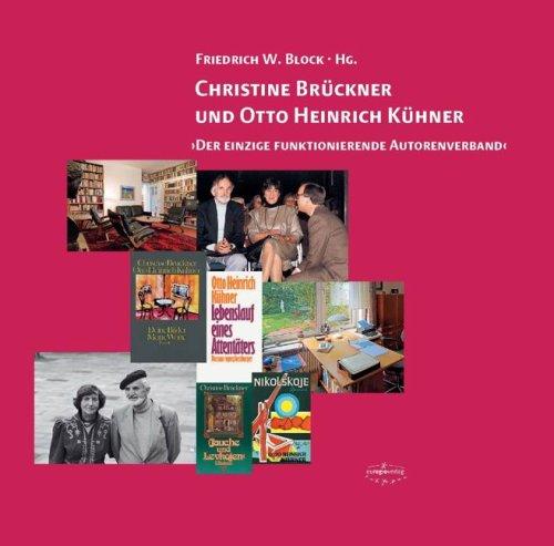 Christine Brückner und Otto Heinrich Kühner: "Der einzige funktionierende Autorenverband"