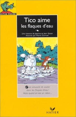 Bibliotheque De Ratus - Level 1: Tico Aime Les Flaques d'Eau (Ratus Poche Jaune)