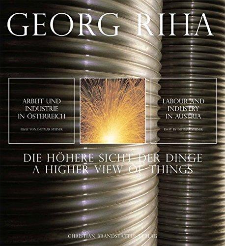 Die höhere Sicht der Dinge: Arbeit und Industrie in Österreich