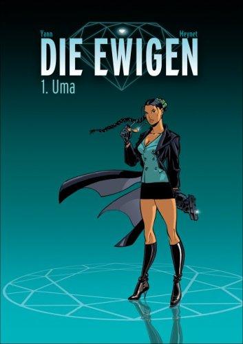 Die Ewigen, Bd. 1, Uma