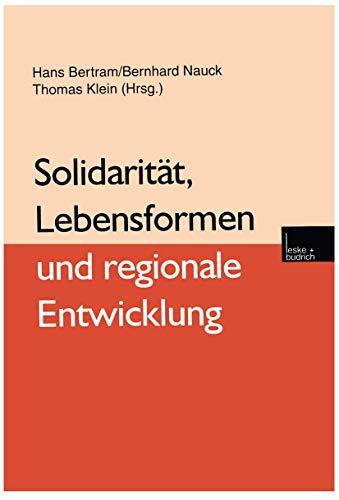 Solidarität, Lebensformen und regionale Entwicklung