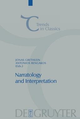 Narratology and Interpretation (Trends in Classics - Supplementary Volumes, Band 4)