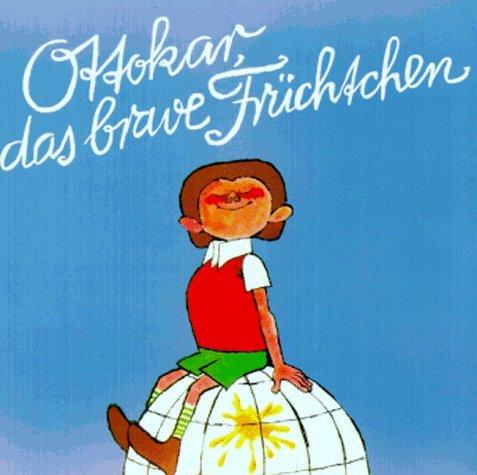 Ottokar, das brave Früchtchen