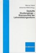 Gestufte Studiengänge - Brennpunkte der Lehrerbildungsreform