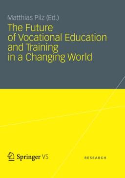 The Future of Vocational Education and Training in a Changing World