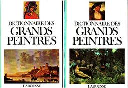 Dictionnaire des grands peintres Tomes 1 et 2.