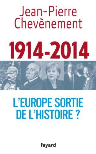 1914-2014, l'Europe sortie de l'histoire ?