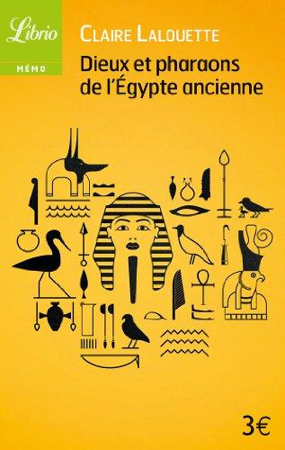 Dieux et pharaons de l'Egypte ancienne