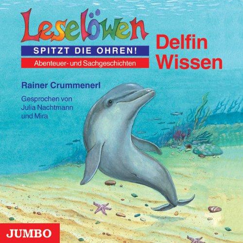 Leselöwen Wissen. Delfin-Wissen