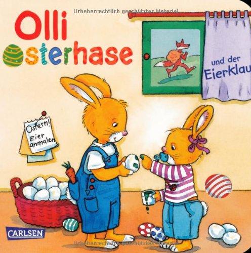 Olli Osterhase und der Eierklau: 18 Monate bis 3 Jahre