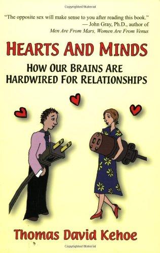 Hearts and Minds: How Our Brains Are Hardwired for Relationships