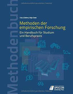 Methoden der empirischen Forschung: Ein Handbuch für Studium und Berufspraxis: Ein Handbuch fr Studium und Berufspraxis (Methodenbücher)