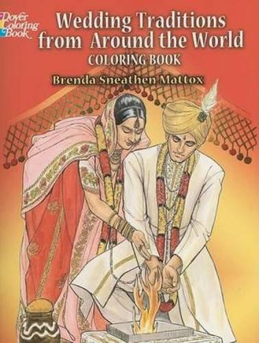 Wedding Traditions from Around the World Coloring Book (Dover Fashion Coloring Book)