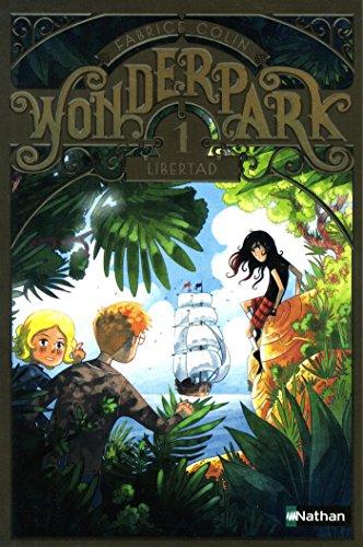 Wonderpark. Vol. 1. Libertad