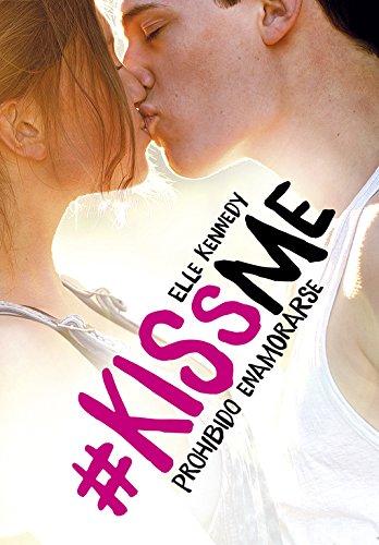 #KissMe 1. Prohibido enamorarse