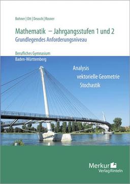 Mathematik - Jahrgangsstufen 1 und 2: - Grundlegendes Anforderungsniveau