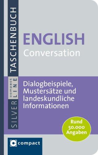 English Conversation: Dialogbeispiele, Mustersätze und landeskundliche Informationen