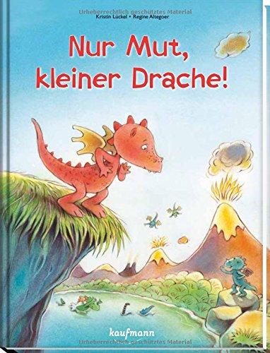 Nur Mut, kleiner Drache!