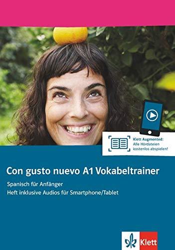 Con gusto nuevo A1: Spanisch für Anfänger. Vokabeltrainer (Heft + Klett Augmented)