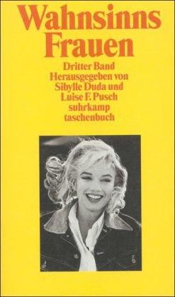 WahnsinnsFrauen: Dritter Band (suhrkamp taschenbuch)