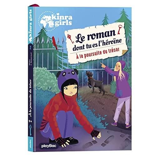 Kinra girls. Vol. 2. A la poursuite du trésor : le roman dont tu es l'héroïne